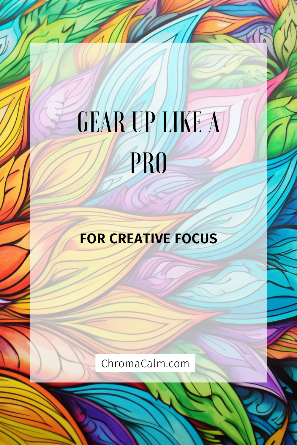 Enhancing Focus with Detailed Coloring - Chroma Calm Crafts for Relaxation